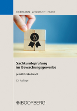 Sachkundeprüfung im Bewachungsgewerbe - Ulrich Jochmann, Jörg Zitzmann, Anja Pabst