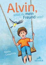 Alvin, willst du mein Freund sein? - Nadia Calamida