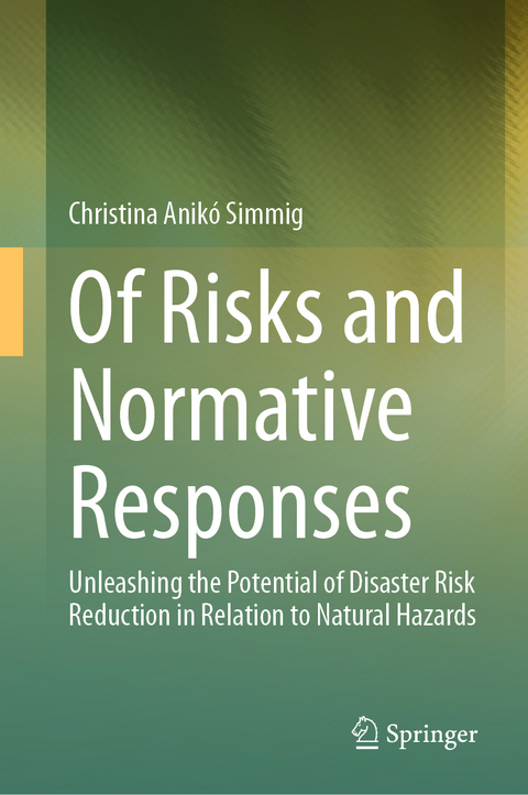 Of Risks and Normative Responses - Christina Anikó Simmig