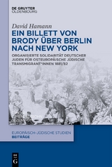 Ein Billett von Brody über Berlin nach New York - David Hamann