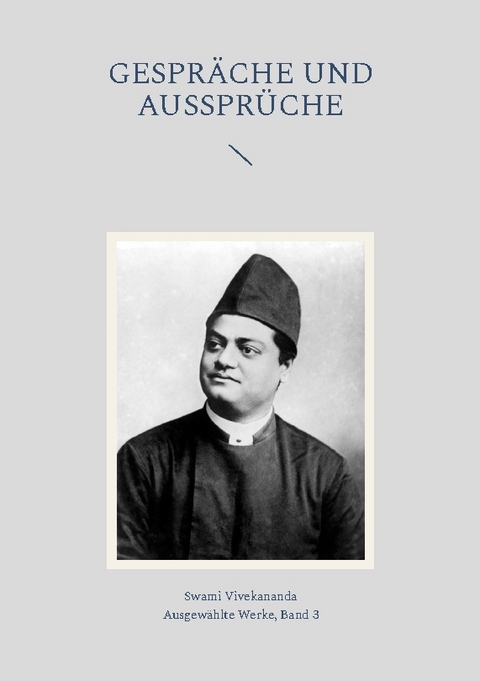 Gespräche und Aussprüche - Swami Vivekananda