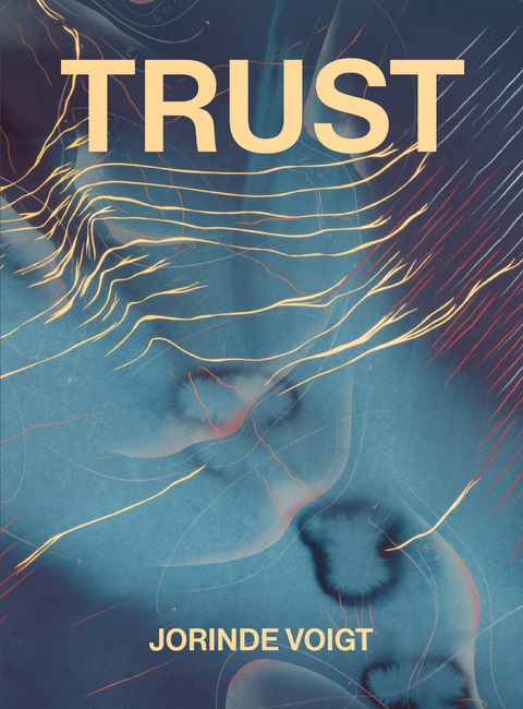 Jorinde Voigt – Trust - Jorinde Voigt