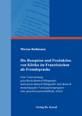 Die Rezeption und Produktion von Klitika im Französischen als Fremdsprache - Marina Ruthmann