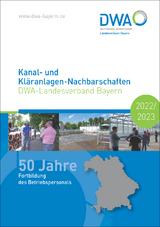 Kanal- und Kläranlagen-Nachbarschaften - DWA-Landesverband Bayern - 50 Jahre Fortbildung des Betriebspersonals 2022/2023 - 