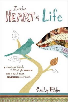 In the Heart of Life -  Kathy Eldon