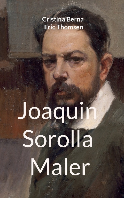 Joaquin Sorolla Maler - Cristina Berna, Eric Thomsen