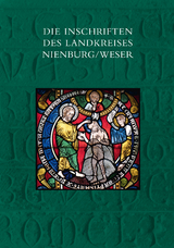 Die Inschriften des Landkreises Nienburg/Weser - Katharina Kagerer