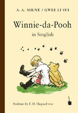 Winnie-da-Pooh in Singlish - A. A. Milne