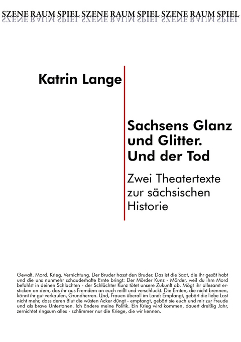 Sachsens Glanz und Glitzer. Und der Tod - Katrin Lange