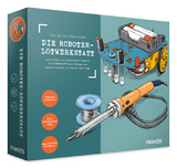 FRANZIS 67189 - Die Roboter-Lötwerkstatt - Immler, Christian