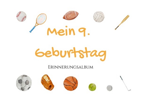 Erinnerungsalbum / 9. Geburtstag - Erinnerungsalbum - Dominique Höhn