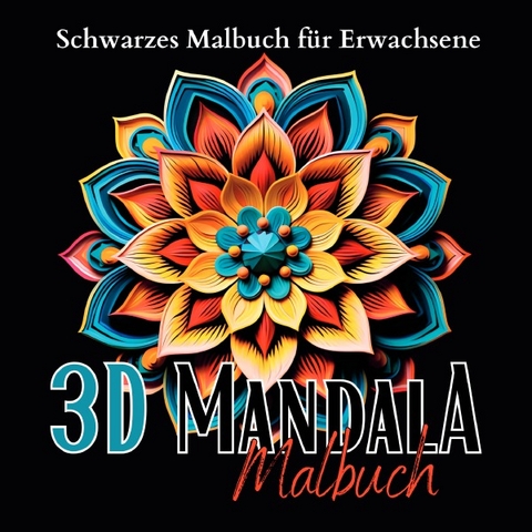 Black Midnight- Mandala / Schwarzes „Mandala Malbuch für Erwachsene“. - Lucy´s Schwarze Malbücher