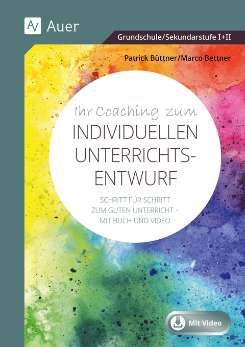 Ihr Coaching zum individuellen Unterrichtsentwurf - Marco Bettner, Patrick Büttner