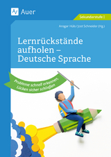 Lernrückstände aufholen - deutsche Sprache - Jost Schneider