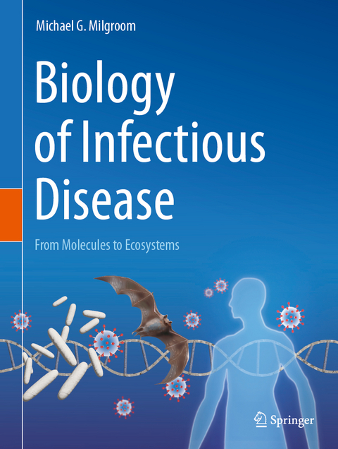 Biology of Infectious Disease - Michael G. Milgroom