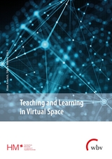 Teaching and Learning in Virtual Space - 