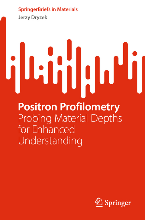 Positron Profilometry - Jerzy Dryzek