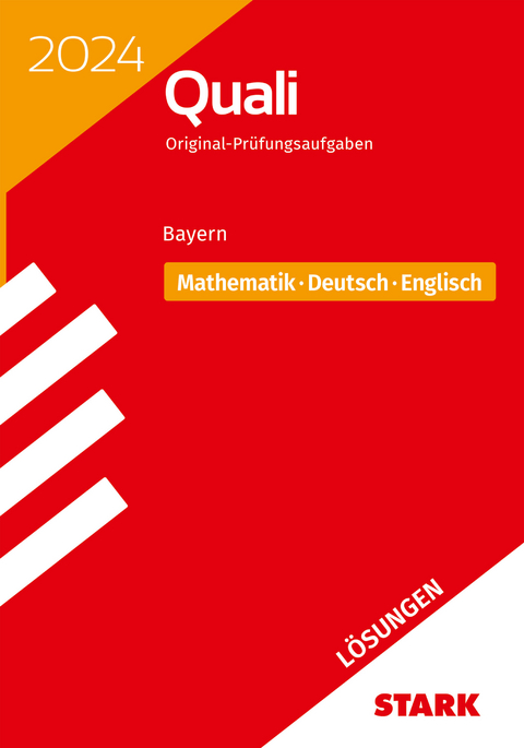 STARK Lösungen zu Original-Prüfungen Quali Mittelschule 2024 - Mathematik, Deutsch, Englisch 9. Klasse - Bayern