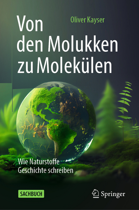 Von den Molukken zu Molekülen - Oliver Kayser