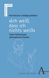 „Ich weiß, dass ich nichts weiß“ - Rolf Gröschner, Wolfgang Mölkner