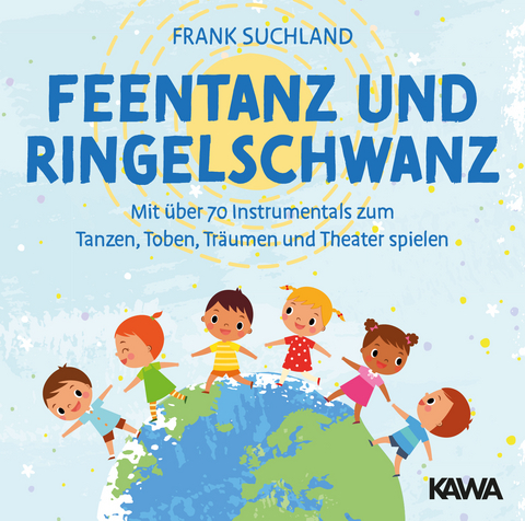 Feentanz und Ringelschwanz, Audio-CD - Frank Suchland