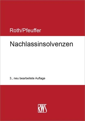 Nachlassinsolvenzen - Jan Roth, Jürgen Pfeuffer