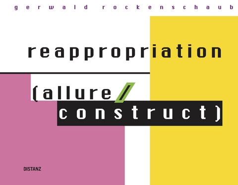 reappropriation (allure/construct) - Gerwald Rockenschaub