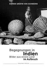 Begegnungen in Indien - Kerrin Gräfin von Schwerin