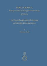 La seconda epistola ad Ammeo di Dionigi di Alicarnasso - Alessandra Palla