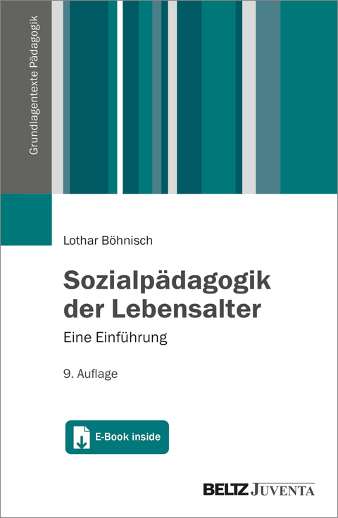 Sozialpädagogik der Lebensalter - Lothar Böhnisch