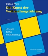 Die Kunst der Verhandlungsführung - Wyss, Lukas