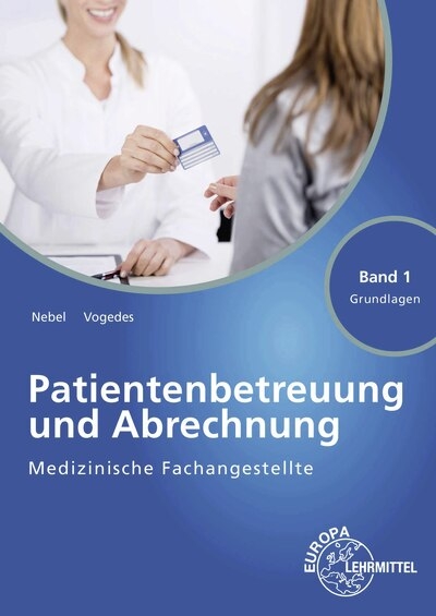 Patientenbetreuung und Abrechnung - Susanne Nebel, Bettina Vogedes