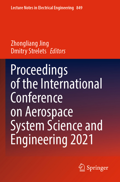 Proceedings of the International Conference on Aerospace System Science and Engineering 2021 - 