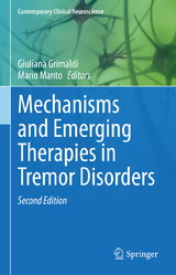 Mechanisms and Emerging Therapies in Tremor Disorders - Grimaldi, Giuliana; Manto, Mario