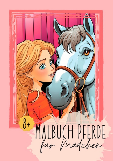 Malbuch Pferde für Mädchen 8+ - Nora Milles