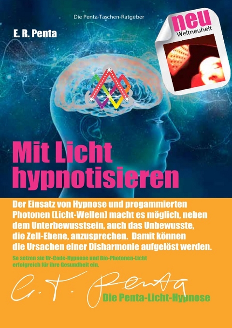 Mit Licht hypnotisieren. - E. R. Penta