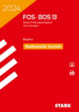 STARK Abiturprüfung FOS/BOS Bayern 2024 - Mathematik Technik 13. Klasse - 