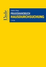 Praxishandbuch Hausdurchsuchung - Gapp, Walter; Paulitsch, Heidemarie; Salomonowitz, Sascha; Thyri, Peter; Paulitsch, Heidemarie