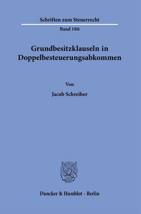 Grundbesitzklauseln in Doppelbesteuerungsabkommen. - Jacob Schreiber