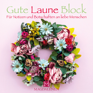 Gute Laune Block Blumenkranz - 