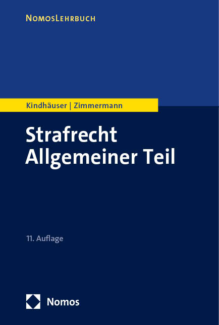 Strafrecht Allgemeiner Teil - Urs Kindhäuser, Till Zimmermann