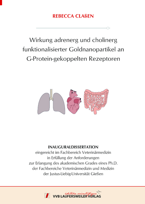 Wirkung adrenerg und cholinerg funktionalisierter Goldnanopartikel an G-Protein-gekoppelten Rezeptoren - Rebecca Claßen