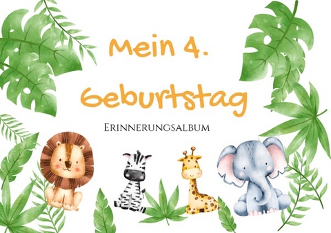 Erinnerungsalbum / 4. Geburtstag - Erinnerungsalbum - Dominique Höhn