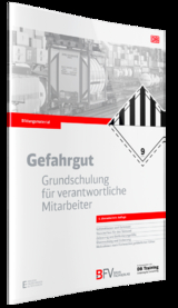 Gefahrgut - Grundschulung für verantwortliche Mitarbeiter