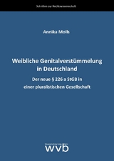 Weibliche Genitalverstümmelung in Deutschland - Annika Molls