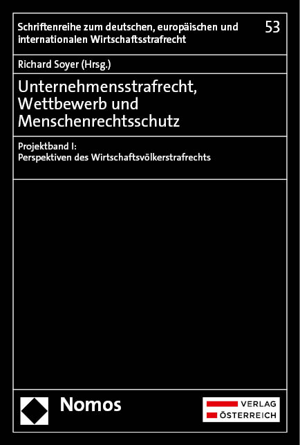 Unternehmensstrafrecht, Wettbewerb und Menschenrechtsschutz - 