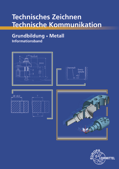 Technisches Zeichnen, technische Kommunikation - Bernhard Schellmann, Andreas Stephan, Norbert Trapp