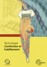 Technologie Confection et habillement - Werner Ring, Marianne Hornberger, Hannelore Eberle, Elke Gonser, Renate Kupke