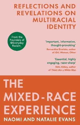 The Mixed-Race Experience - Natalie Evans, Naomi Evans