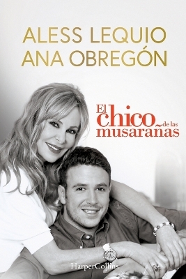 El Chico de Las Musarañas (the Shrewmouse Boy - Spanish Edition) - Ana Obregón